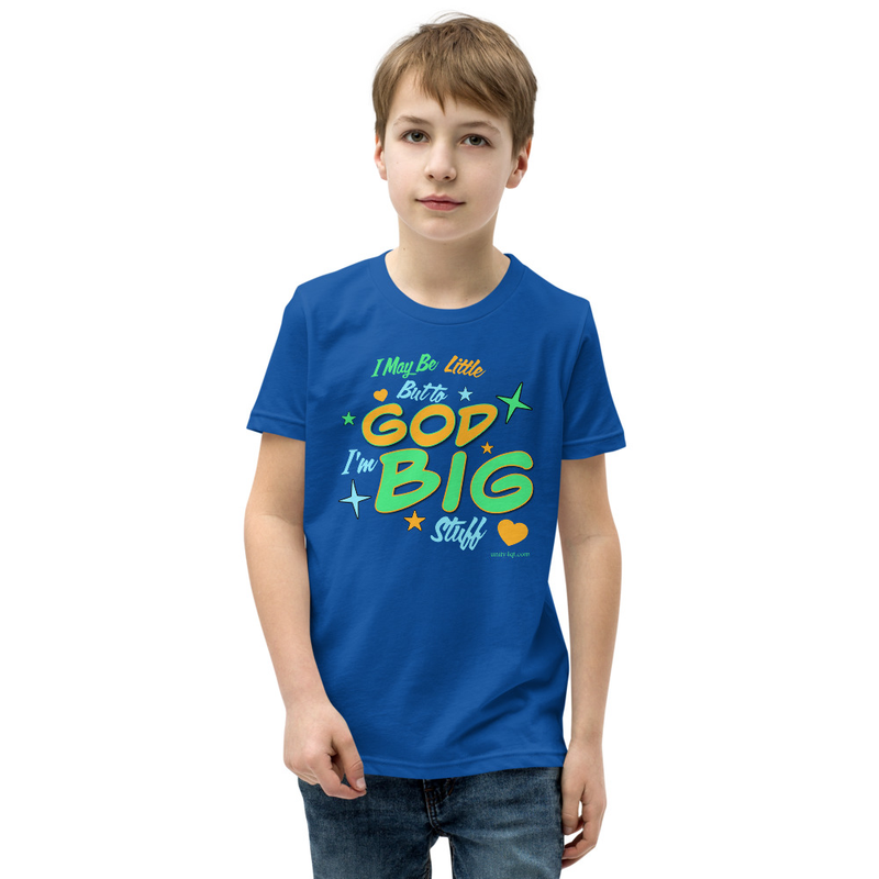 T-Shirt - I'm Little But To God I'm Big Stuff