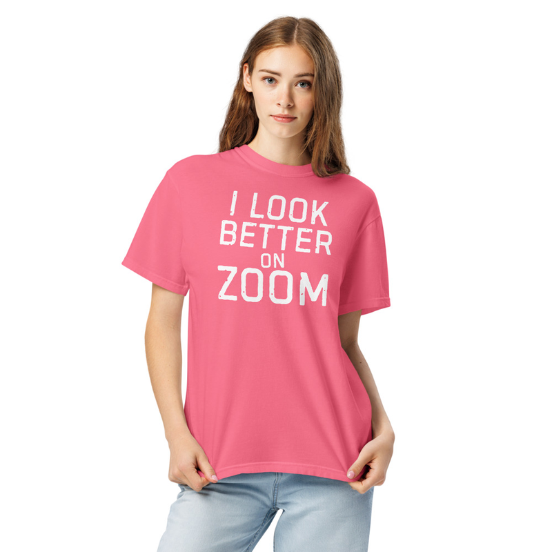 I Look Better On Zoom – S, Crunchberry