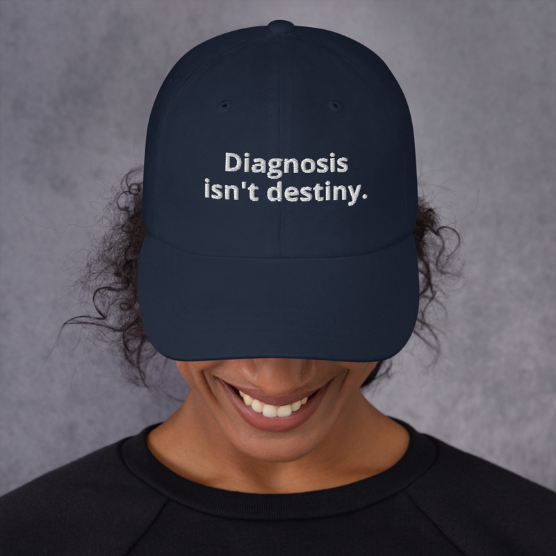 Diagnosis isn't destiny. – One size, Navy