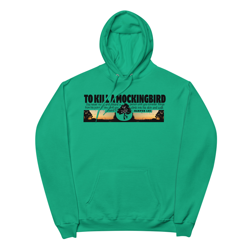 To Kill A Mockingbird Unisex fleece hoodie - to kill a mockingbird, to kill a mocking bird, mockingbird, mocking bird, tequila mockingbird, 