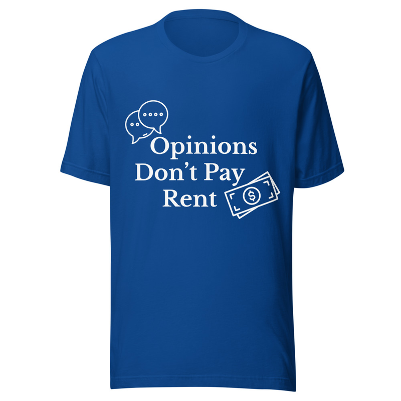 Opinions Don't Pay Rent - Midnight Tone