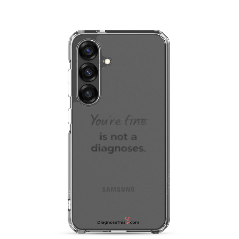 Samsung® - You're fine is not a diagnosis. – Samsung Galaxy S25