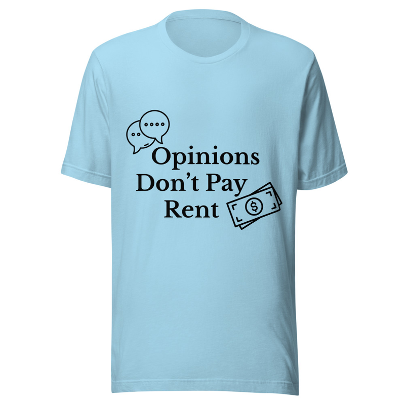 Opinions Don't Pay Rent - Light Tone – S, Ocean Blue