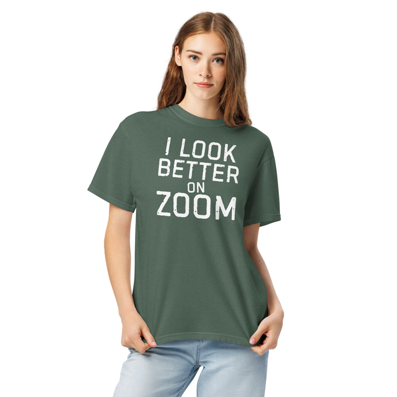 I Look Better On Zoom – XL, Blue Spruce