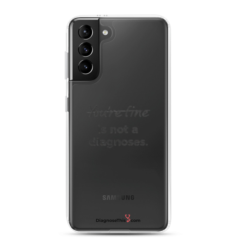 Samsung® - You're fine is not a diagnosis. – Samsung Galaxy S21 Plus