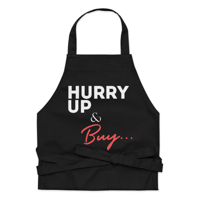 Hurry up & Buy Apron