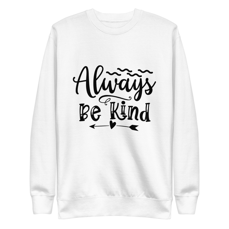 Be Kind - Premium Sweatshirt – S, White