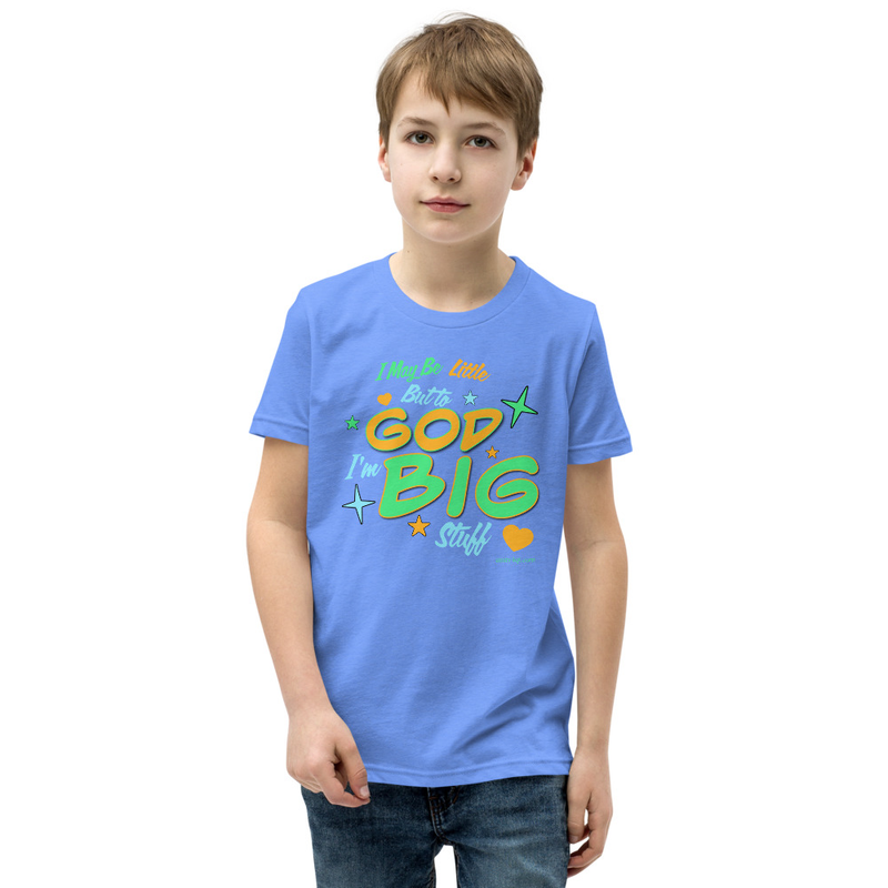 T-Shirt - I'm Little But To God I'm Big Stuff
