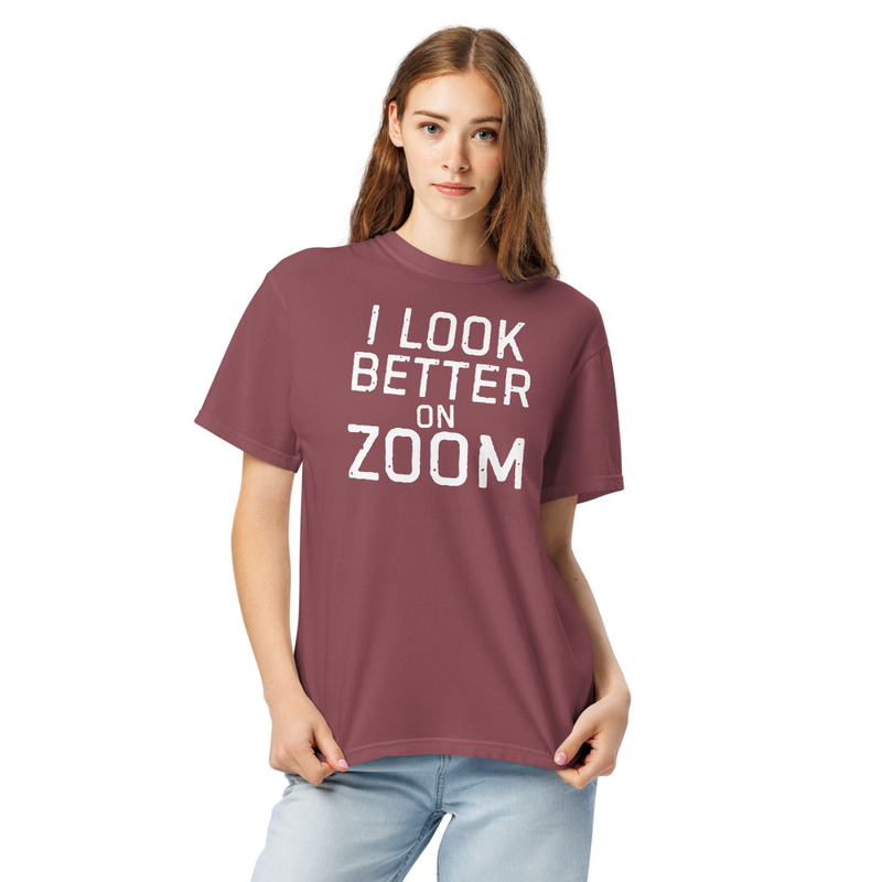 I Look Better On Zoom – XL, Brick
