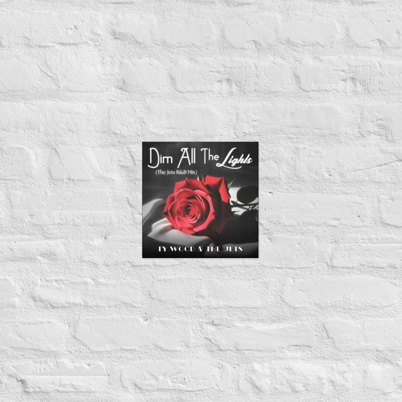 Dim All the Lights (The Jets R&B Mix) Poster