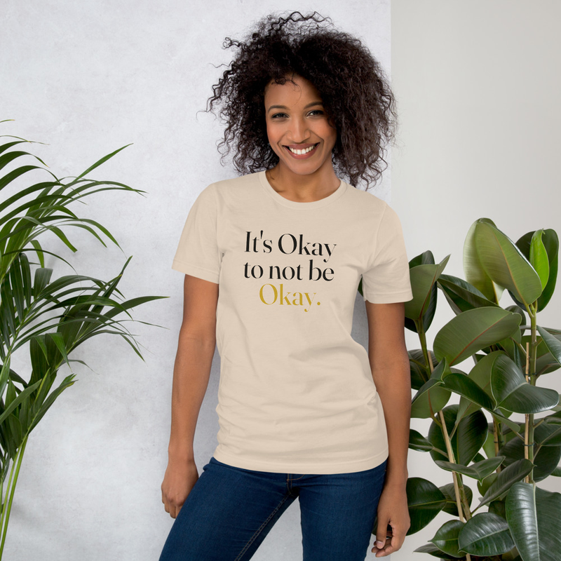 It's Okay to Not Be Okay.