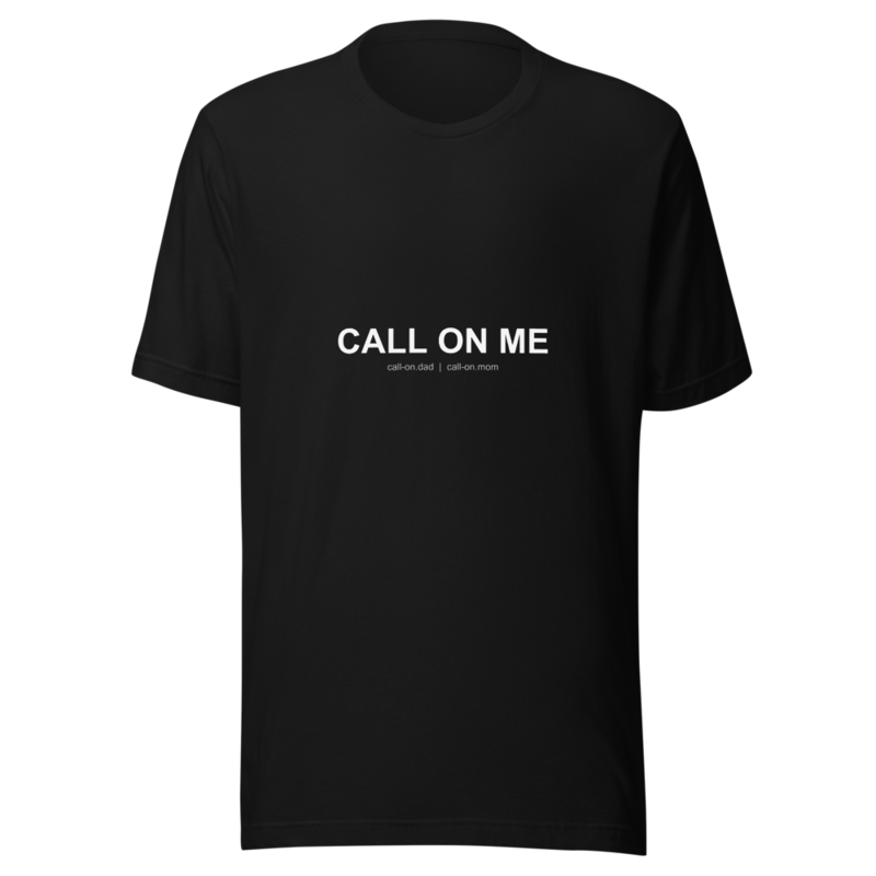 Call On Me — Unisex Tee