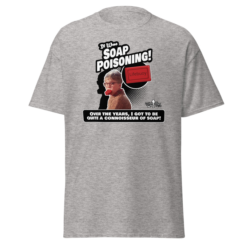 “It Was SOAP POISONING!” Classic Custom Christmas Story Family Tee – XL, Sport Grey