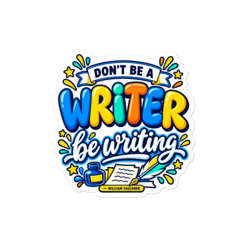 Be Writing - Bubble-Free Stickers – 4″×4″, White