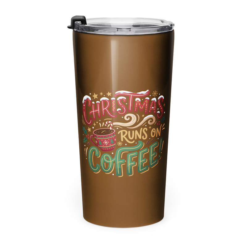 Christmas Runs on Coffee Stainless Steel Tumbler