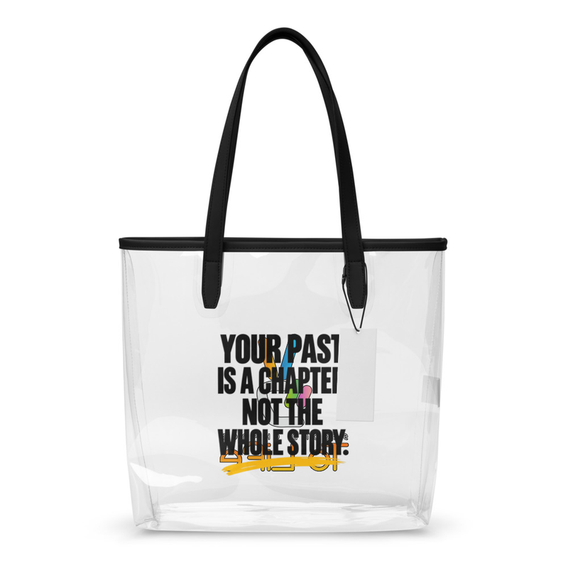 Your Past Is a Chapter Clear Tote