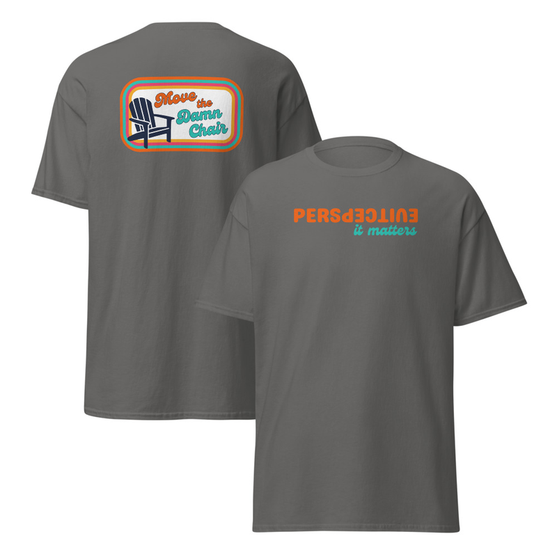 Unisex T-shirt - Perspective Front, Chair Back
