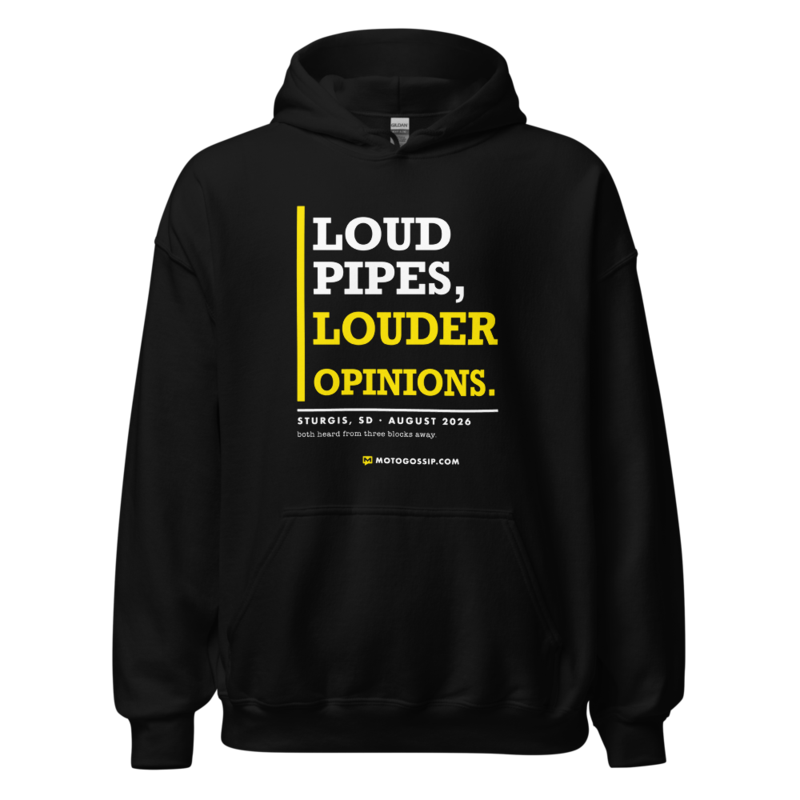 Sturgis 2026 · Loud Pipes, Louder Opinions Hoodie