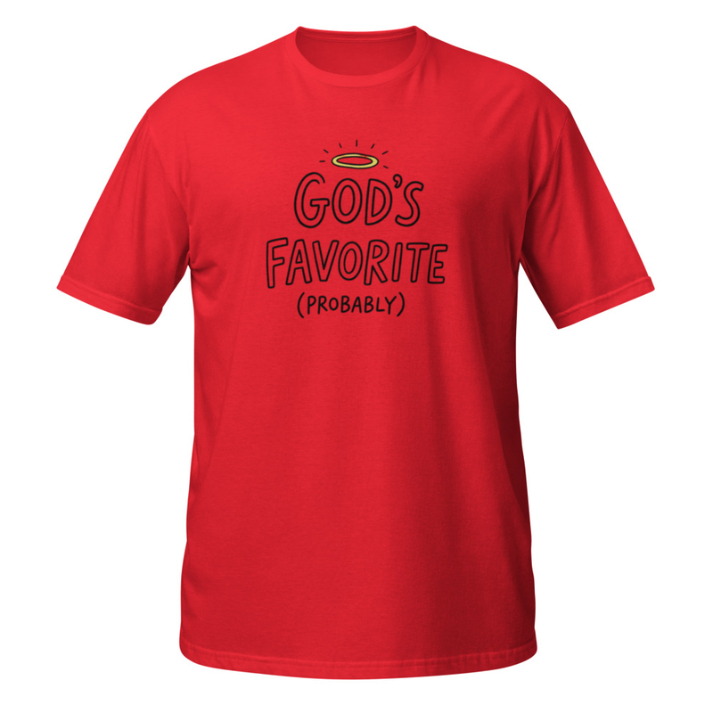 Gods Favorite T-Shirt