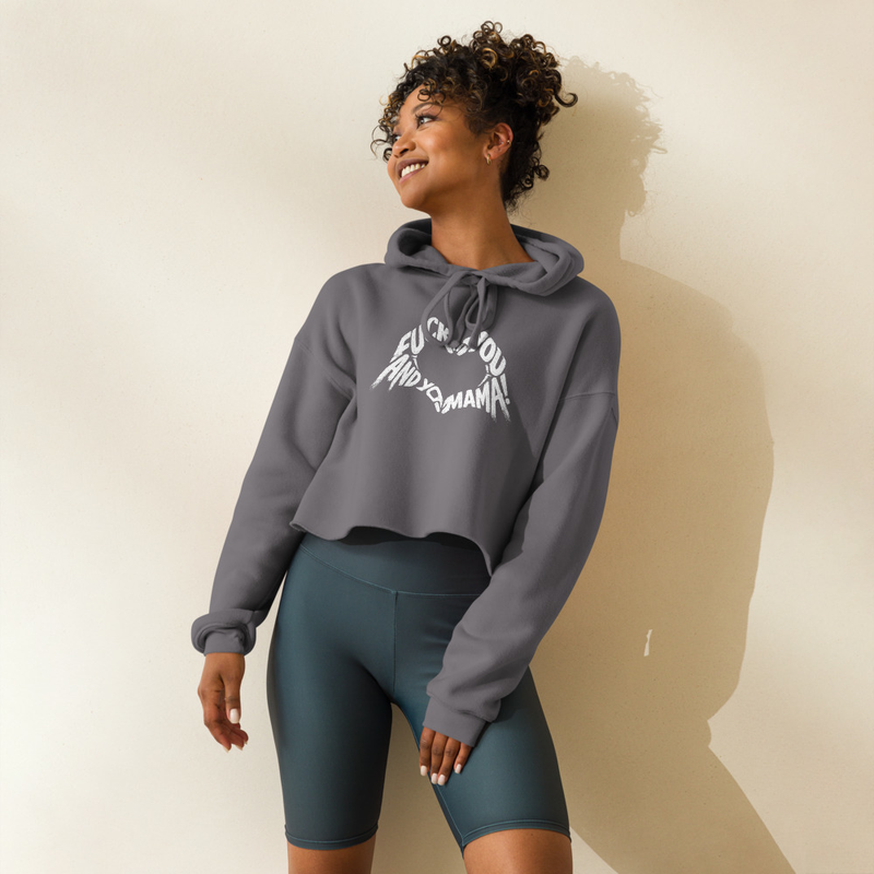 Crop Hoodie - Fuck You And Your Mama - Heart