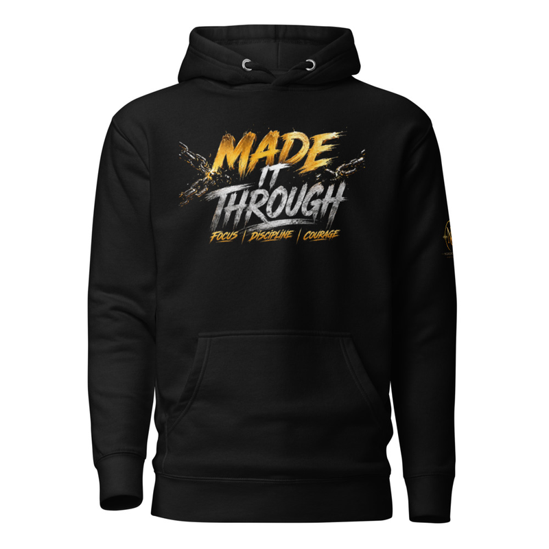 Made It Through (Unisex Hoodie)