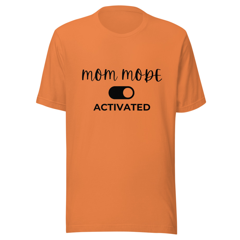 Mom Mode Activated - Light Tone – S, Burnt Orange