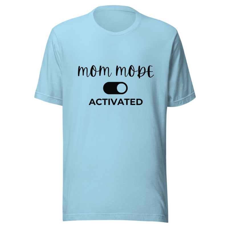 Mom Mode Activated - Light Tone – S, Ocean Blue