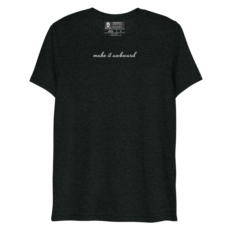 Make it awkward short sleeve tri-blend t-shirt