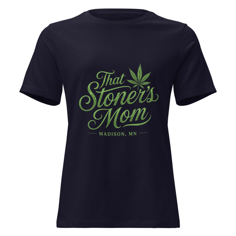 That Stoner's Mom Women's Relaxed T-Shirt
