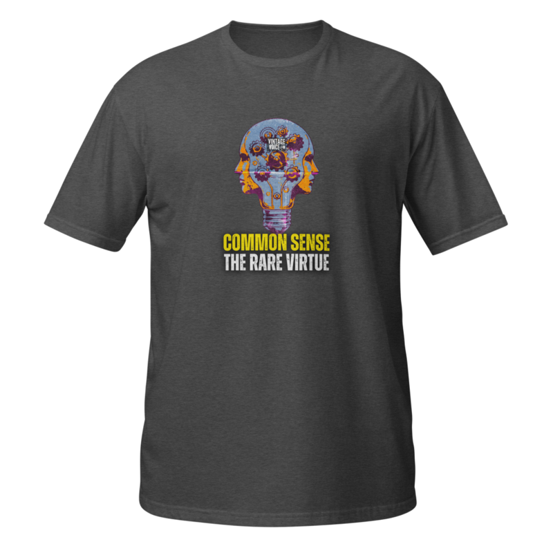 COMMON SENSE: The Rare Virtue – S, Dark Heather Grey