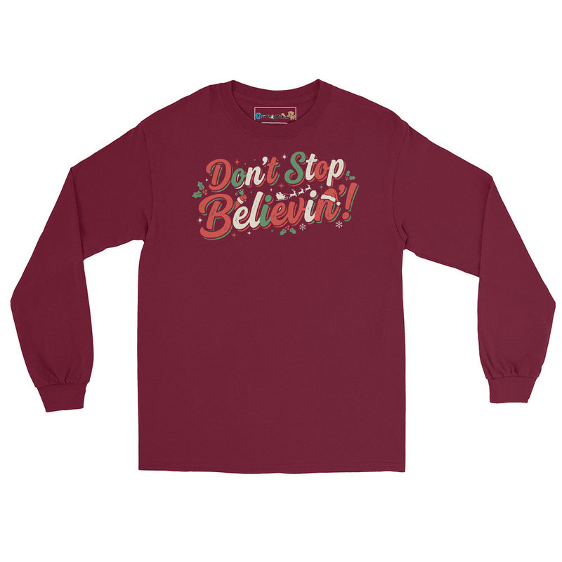 Don't Stop Believin' Unisex Long Sleeve T-shirt – XL, Maroon