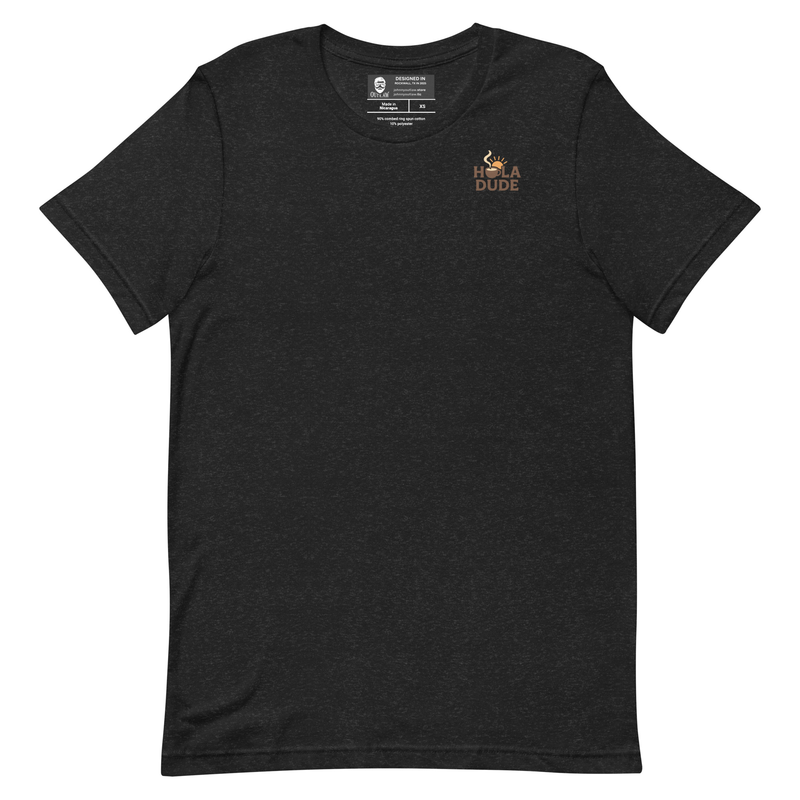 Hola Dude Unisex Short Sleeve t-shirt