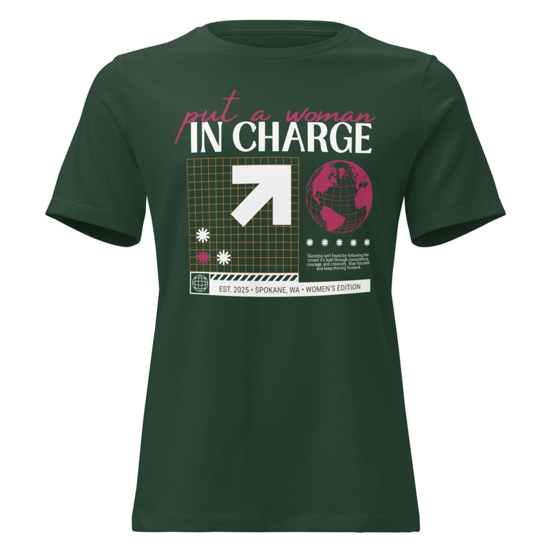 Put a Woman in Charge Women's Relaxed T-Shirt – XL, Forest Green