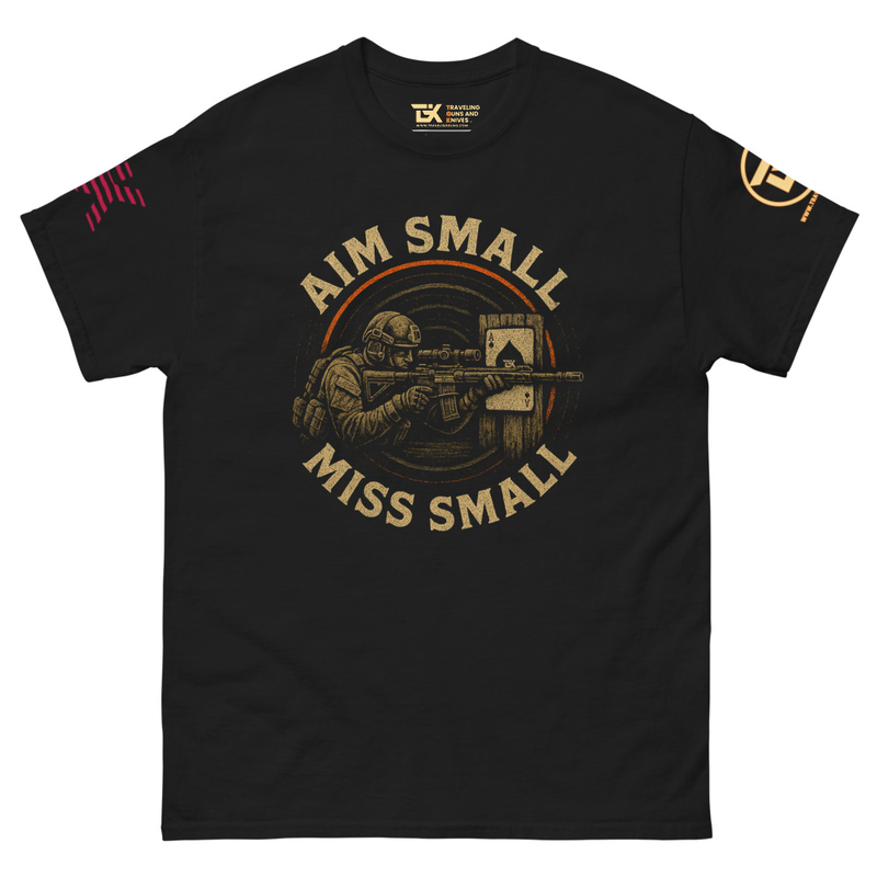 Aim Small, Miss Small Tee – Precision Mindset Edition