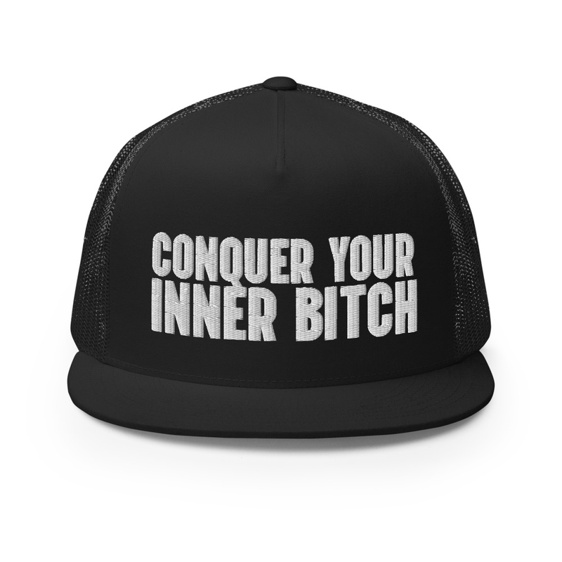 CONQUER YOUR INNER BITCH