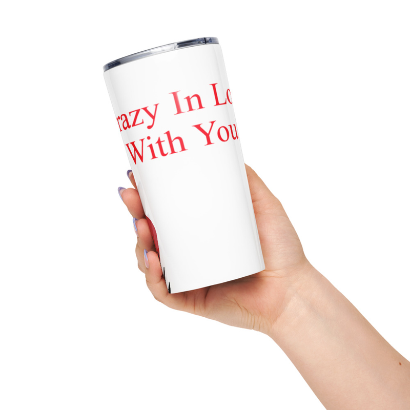 CrazyInLoveWithYou Tapered stainless steel tumbler
