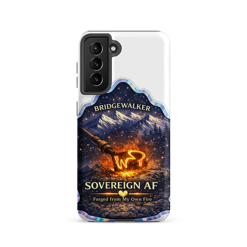 "Sovereign AF – Forged from My Own Fire" Tough case for Samsung® – Samsung Galaxy S21, Matte