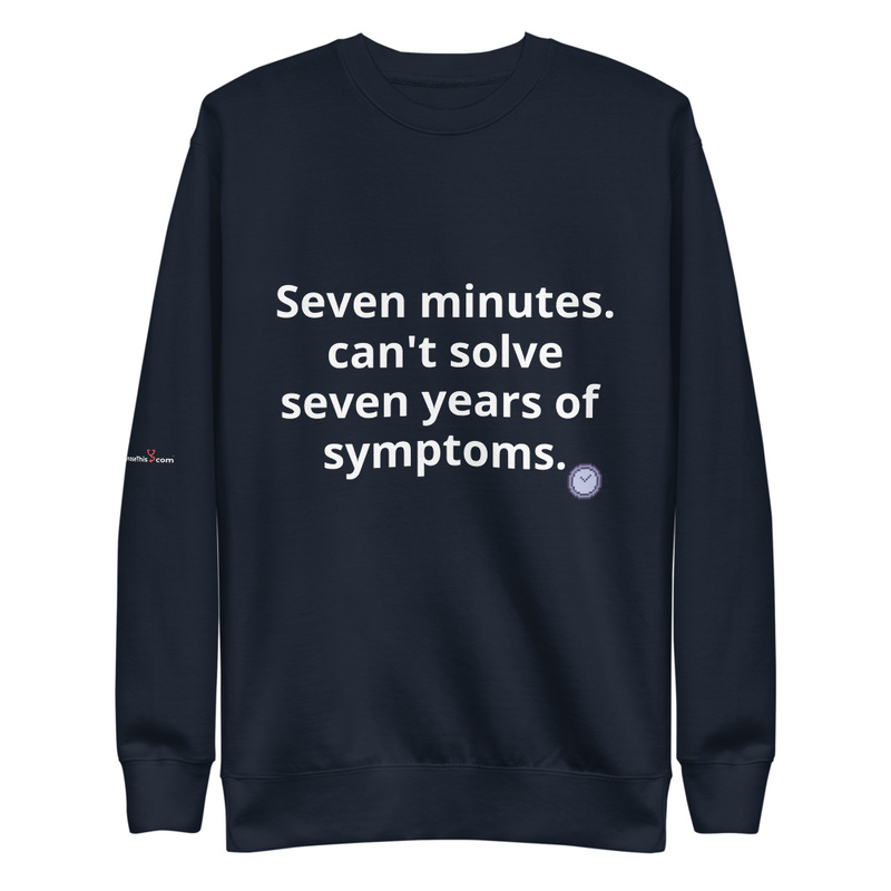 Seven minutes. can't solve seven years of symptoms. – M, Navy Blazer