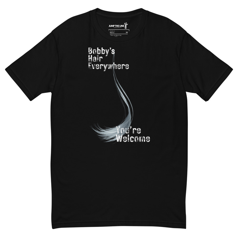 Men's Fitted T-Shirt - Bobby's Hair Everywhere - Next Level 3600