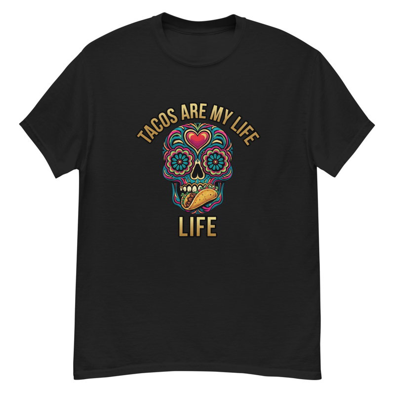 Tacos Are My Life Classic Skull Tee