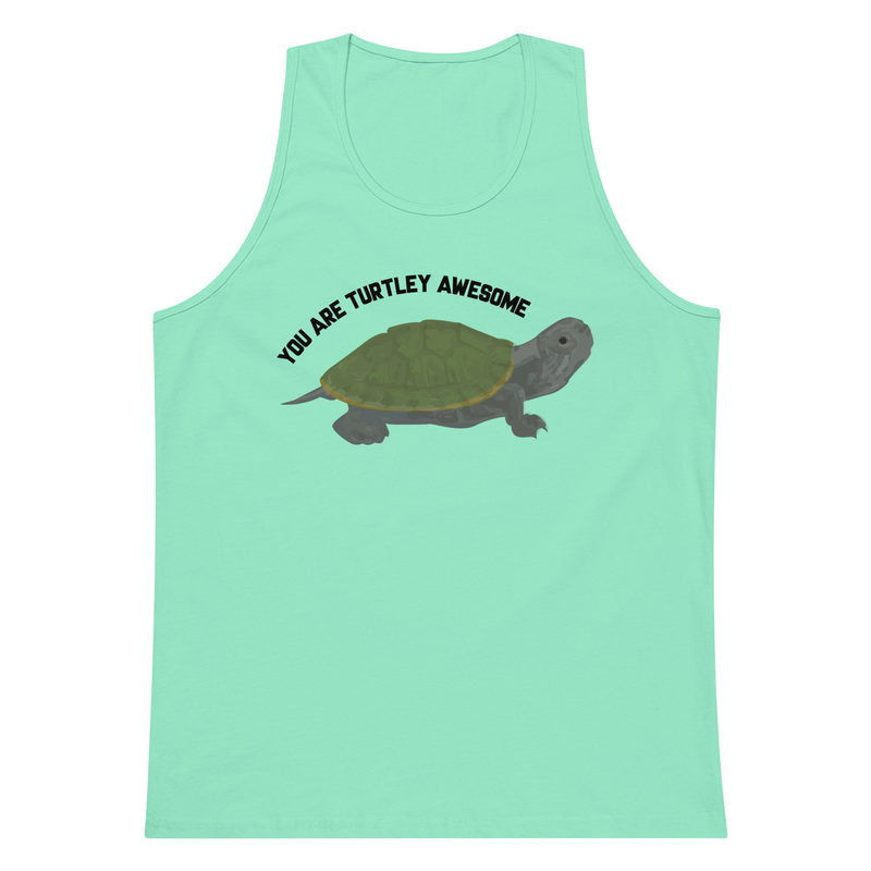 You Are Turtley Awesome ! Men’s premium tank top - you are totally awesome, awesome pun shirt, puns, funny, funny shirt