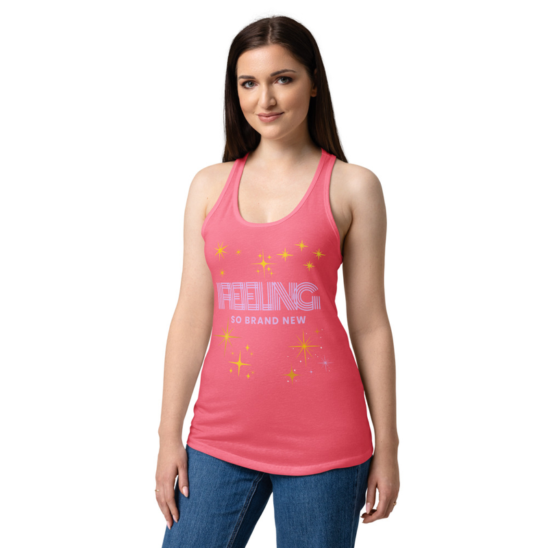 Feeling So Brand New – Until Daylight Women’s Racerback Tank