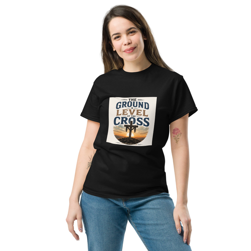 The Ground is Level at the Cross Tee Shirt | Wear Your Faith