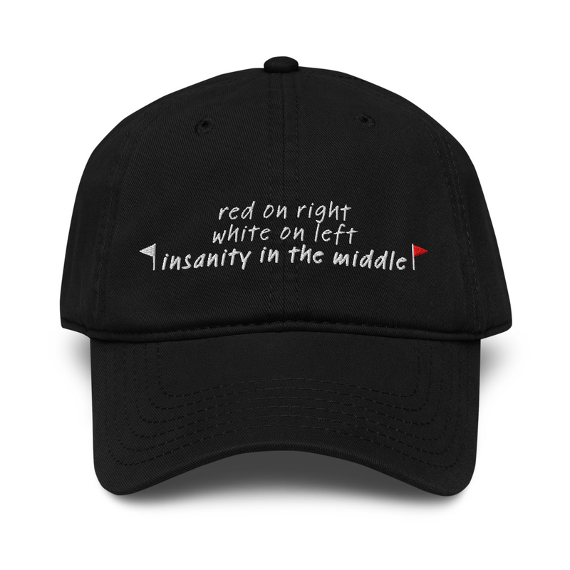 Insanity in the Middle Baseball Cap