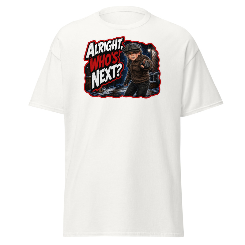 "Alright, Who's Next?" T-Shirt | Custom Made by: A Christmas Story Family™ – S, White