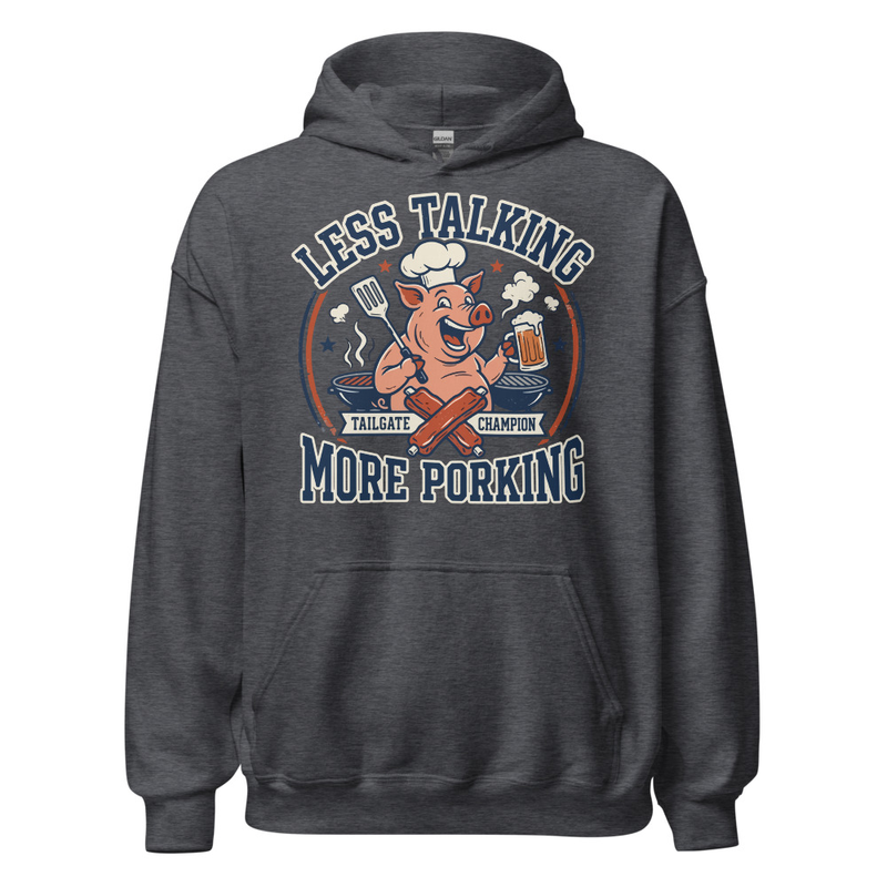 'Less Talking, More Porking' Unisex Hoodie – S, Dark Heather