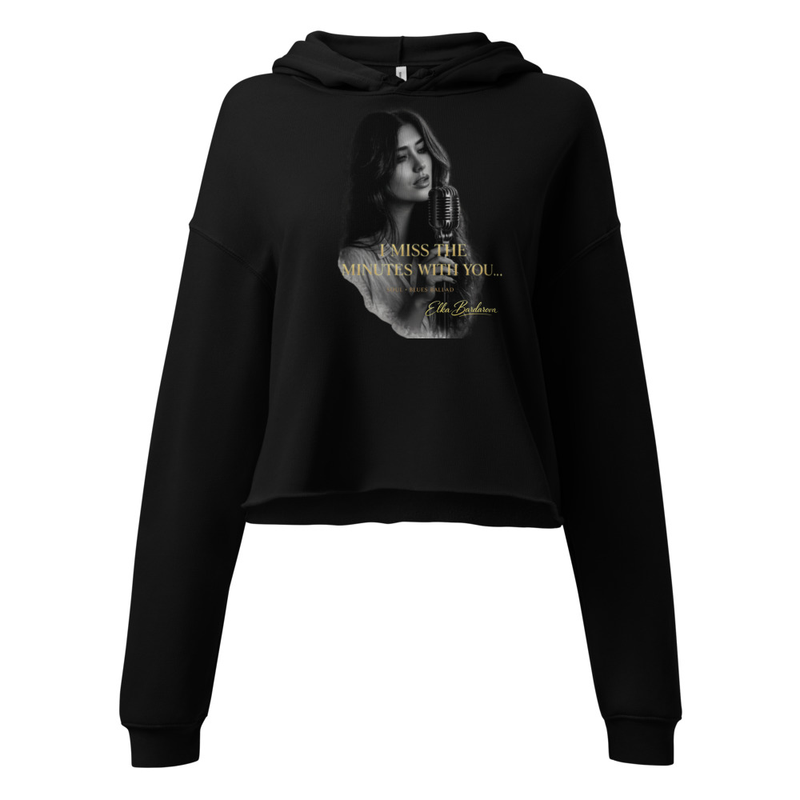 Crop Hoodie "I miss the munutes with you..."