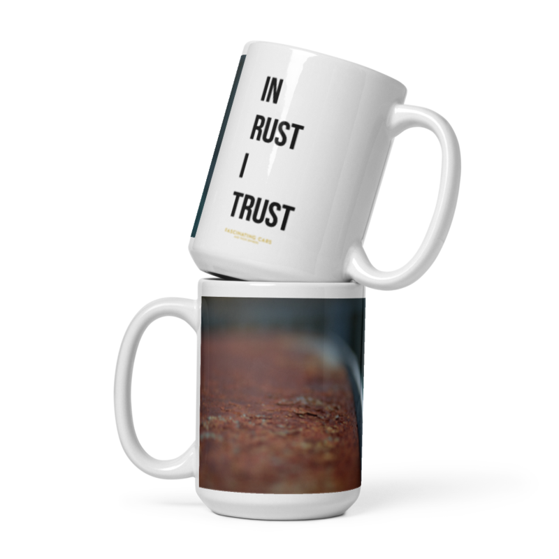 "In Rust I Trust! - White glossy mug – 15 oz, White