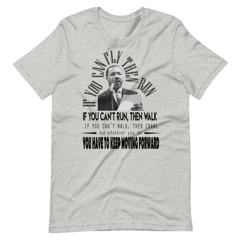 Martin Luther King Jr - Motivational Speech Unisex t-shirt