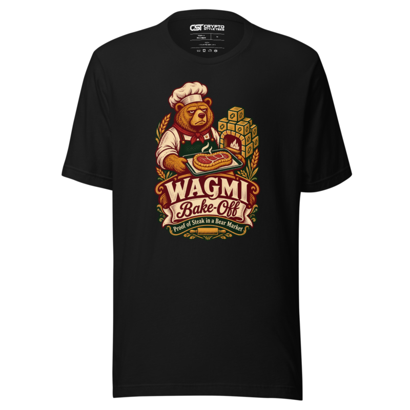WAGMI Bake-Off Proof of Steak in a Bear Market T Shirt